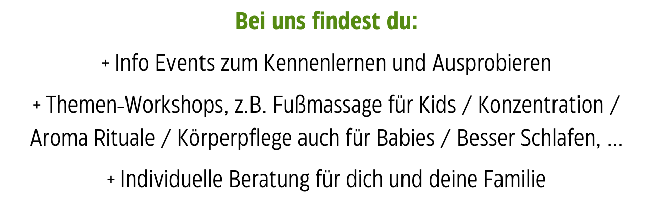 bei uns findest du: ...